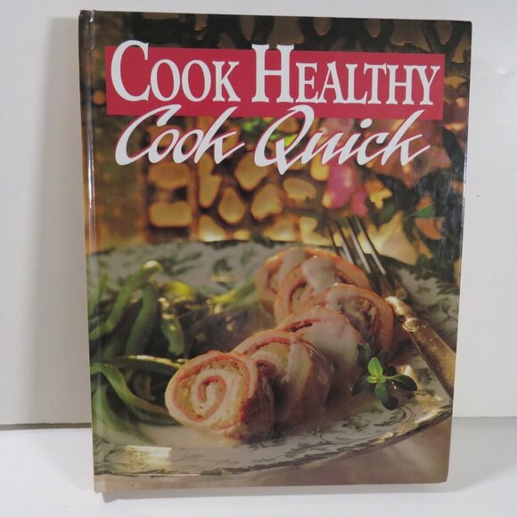 Cook Healthy Cook Quick by Oxmoor House - Picture 1 of 16